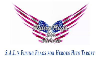 S.A.L.’s Flying Flags for Heroes Hits Target  